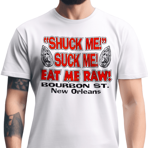 New Orleans Shuck Me T-Shirt Unisex - Mardi Gras Apparel - new orleans tshirt, Short Sleeve, - Tee - Shirt